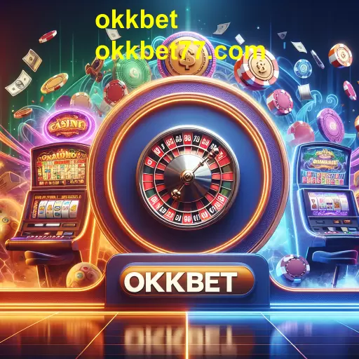 Atrações do Cassino Online no Okkbet: Diversão e Prêmios em um Só Lugar
